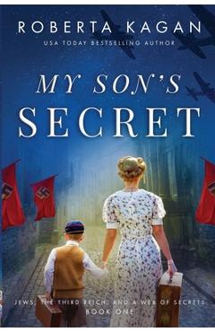My Son\'s Secret - Roberta Kagan