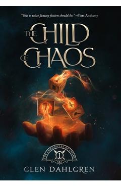 The Child of Chaos - Glen R. Dahlgren