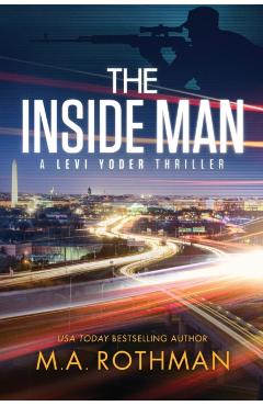 The Inside Man - M. A. Rothman