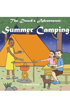 The Dowd\'s Adventure: Summer Camping - Dineo Dowd