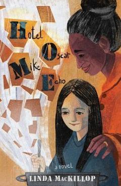 Hotel oscar mike echo - linda mackillop