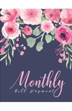 Monthly Bill Payment: Expense Finance Organize your bills and plan for your expenses Monthly Bill Planning Budgeting Record - Lisa Ellen