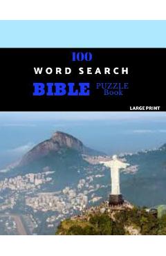 100 Word Search Bible Puzzle Book Large Print: Brain Challenging Bible Puzzles For Hours Of Fun - Salome Puzzles
