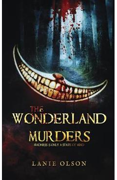 The Wonderland Murders - Simply Defined Art