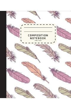 Composition notebook: feather boho style notebook - wide ruled composition notebook for girls - notebook for kids - shabibuz huncle