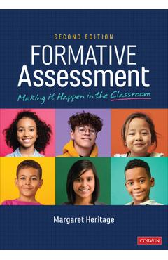 Formative Assessment: Making It Happen in the Classroom - Margaret Heritage