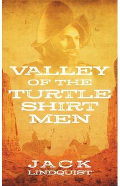 Valley of the Turtle Shirt Men - Jack Lindquist