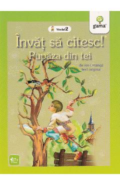 Invat sa citesc! Pupaza din tei - Ion Creanga - GAMA