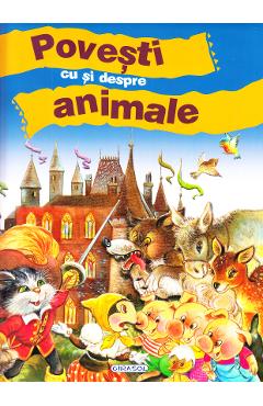 Povesti Cu Si Despre Animale - GIRASOL