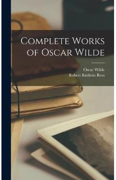 Complete Works of Oscar Wilde - Oscar Wilde