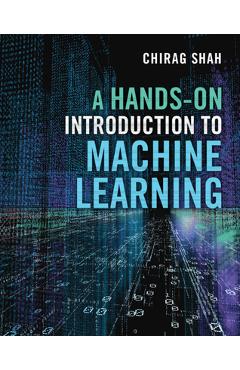 A Hands-On Introduction to Machine Learning