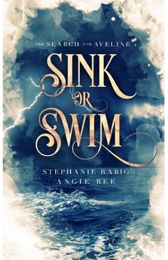 Sink or Swim: Volume One: The Search for Aveline - Angie Bee