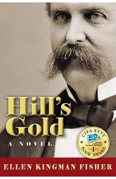 Hill's gold - ellen kingman fisher