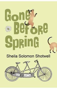 Gone Before Spring - Sheila Solomon Shotwell