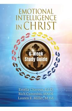 Emotional Intelligence in Christ 6-Week Study Guide - Estella Chavous