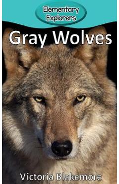 Gray Wolves - Victoria Blakemore