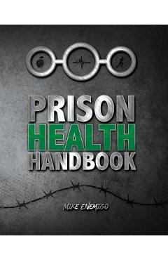 Prison Health Handbook - Freebird Publishers
