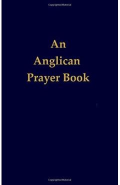 An Anglican Prayer Book - Lawrence Luby