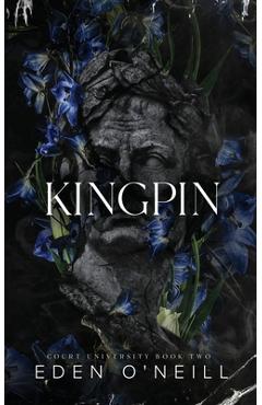 Kingpin: Alternative Cover Edition - Eden O\'neill