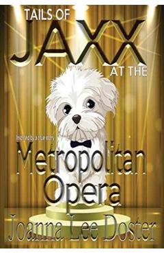 Tails Of Jaxx At The Metropolitan Opera - Joanna Lee Doster