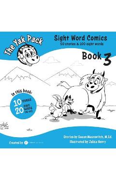 The Yak Pack: Sight Word Comics: Book 3: Comic Books to Practice Reading Dolch Sight Words (41-60) - Rumack Resources