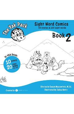 The Yak Pack: Sight Word Comics: Book 2: Comic Books to Practice Reading Dolch Sight Words (21-40) - Rumack Resources