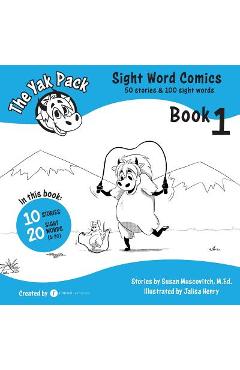 The Yak Pack: Sight Word Comics: Book 1: Comic Books to Practice Reading Dolch Sight Words (1-20) - Rumack Resources