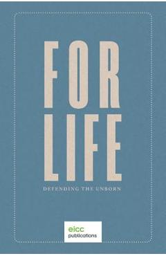 For life: defending the unborn - linda baartse