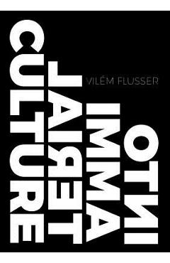 Into Immaterial Culture - Vilem Flusser