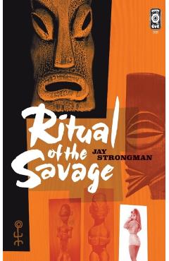 Ritual of the Savage - Jay Strongman