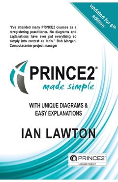 PRINCE2 Made Simple: Updated for 6th Edition - Ian Lawton