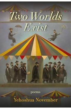 Two Worlds Exist - Yehoshua November