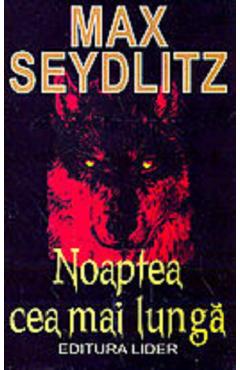 Noaptea cea mai lunga - Max Seydlitz - LIDER