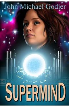 Supermind - John Michael Godier
