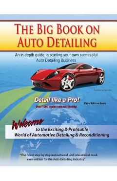 The Big Book on Auto Detailing - Greg M. Dumond