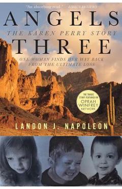 Angels Three: The Karen Perry Story - Landon J. Napoleon