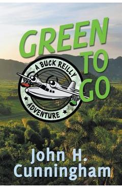 Green to Go - John H. Cunningham