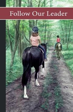 Sonrise Stable: Follow Our Leader - Vicki Watson