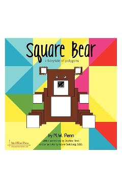 Square Bear - M. W. Penn