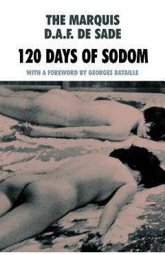 120 Days of Sodom - Donatien Alphonse Francois De Sade