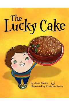 The Lucky Cake - Anna Prokos