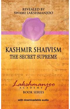 Kashmir Shaivism: The Secret Supreme - John Hughes