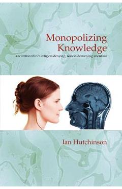 Monopolizing Knowledge - Ian Hutchinson - Imagine 1