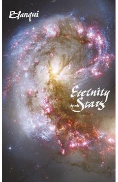 Eternity by the Stars: An Astronomical Hypothesis - Louis-auguste Blanqui