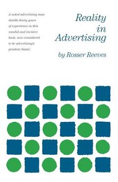 Reality in Advertising - Rosser Reeves