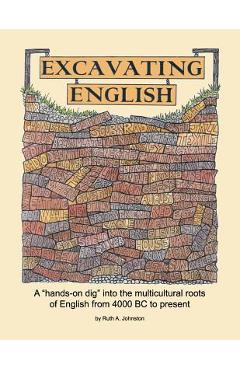 Excavating English - Ruth A. Johnston
