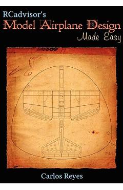 RCadvisor\'s Model Airplane Design Made Easy - Carlos Reyes