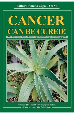 Cancer Can Be Cured! - Ofm Romano Zago