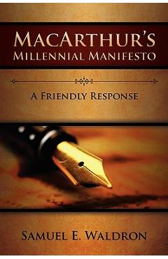 MacArthur\'s Millennial Manifesto - Samuel E. Waldron