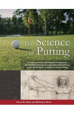 The Science of Putting - Steven R. Davis
